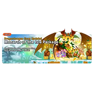 Monarch of the Isle Package (Dragontongue Song Update!)